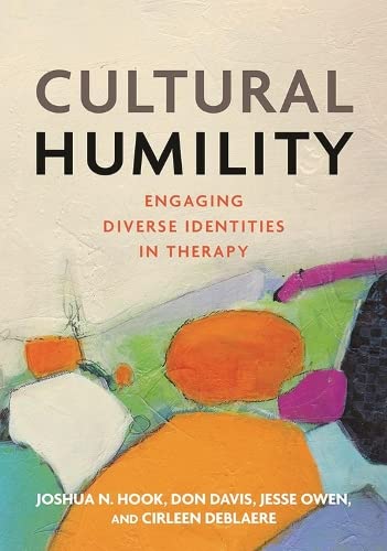 Cultural Humility Engaging Diverse Identities In Therapy 9781433827778 Bookguyz